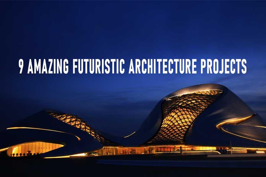 9 Amazing Futuristic Architecture Projects